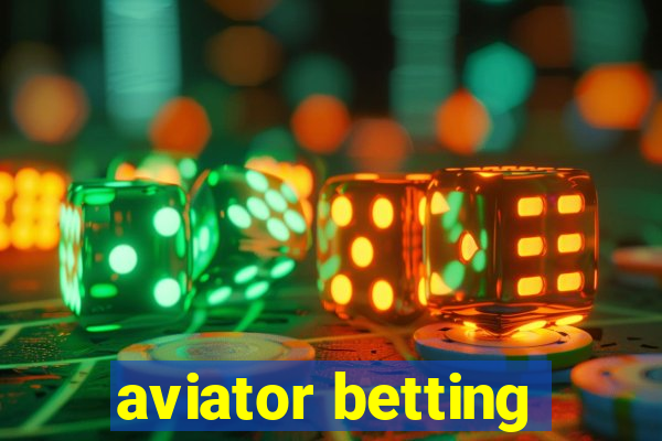 aviator betting