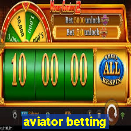 aviator betting