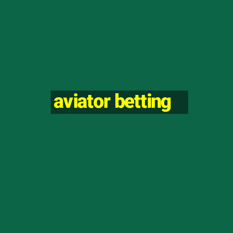 aviator betting