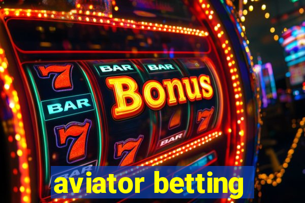 aviator betting