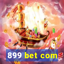 899 bet com