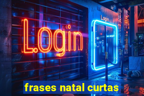 frases natal curtas