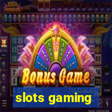 slots gaming