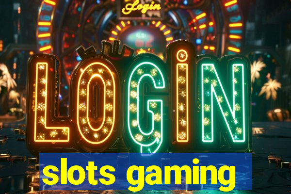 slots gaming