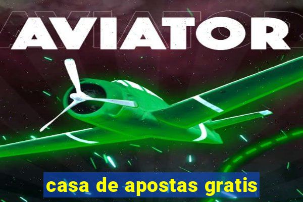 casa de apostas gratis