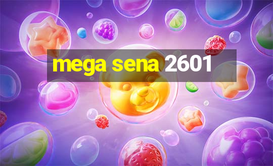 mega sena 2601