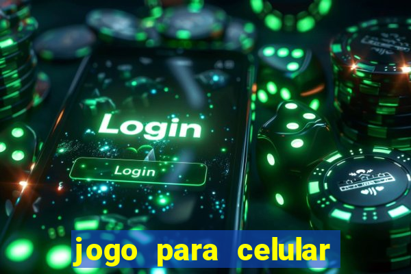 jogo para celular que ganha dinheiro