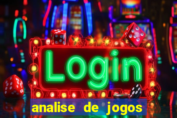 analise de jogos para apostas