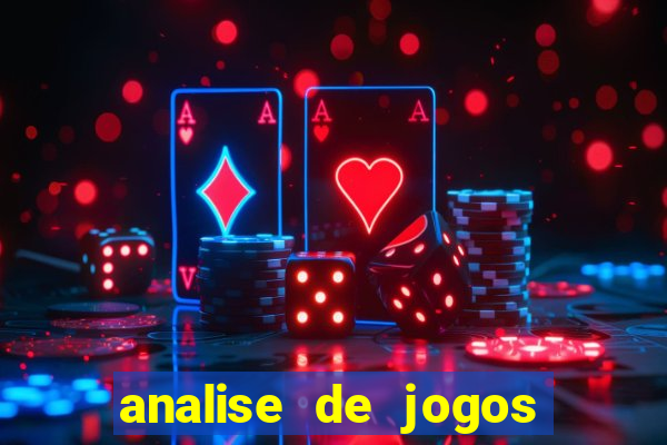 analise de jogos para apostas