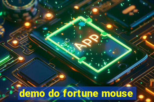 demo do fortune mouse