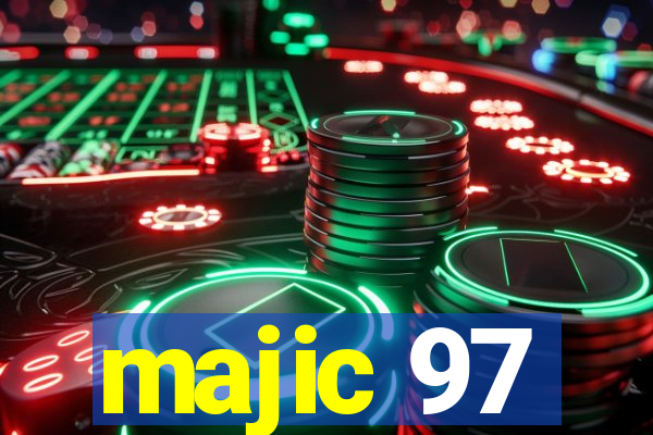 majic 97