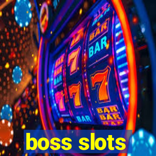 boss slots