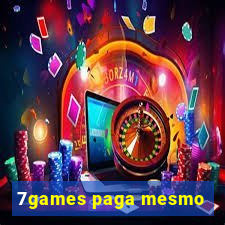 7games paga mesmo