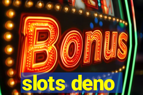 slots deno