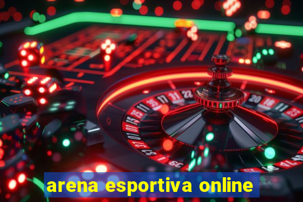 arena esportiva online