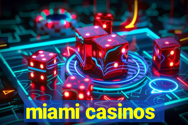 miami casinos