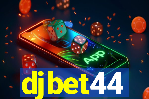 djbet44