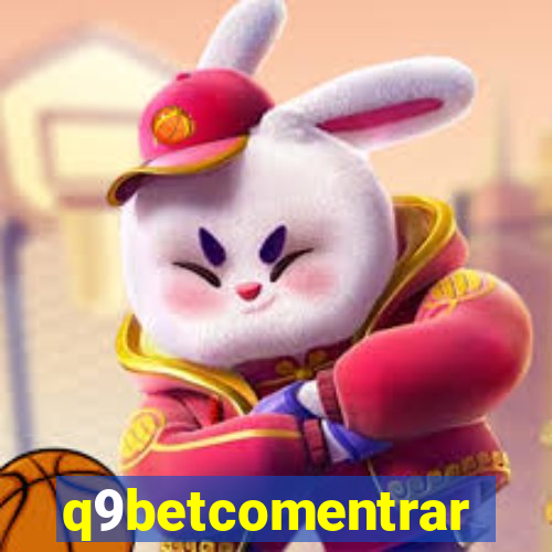 q9betcomentrar