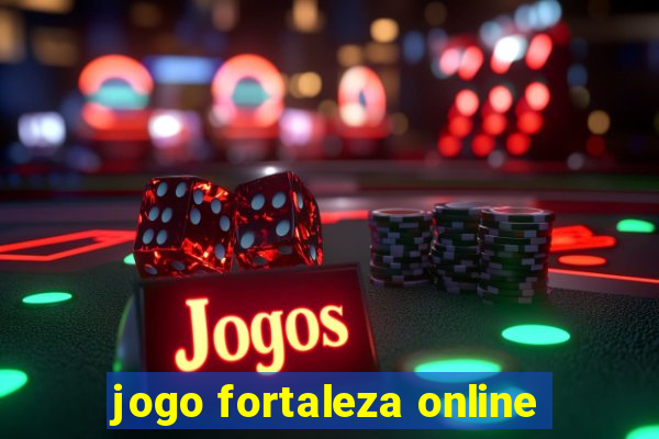 jogo fortaleza online