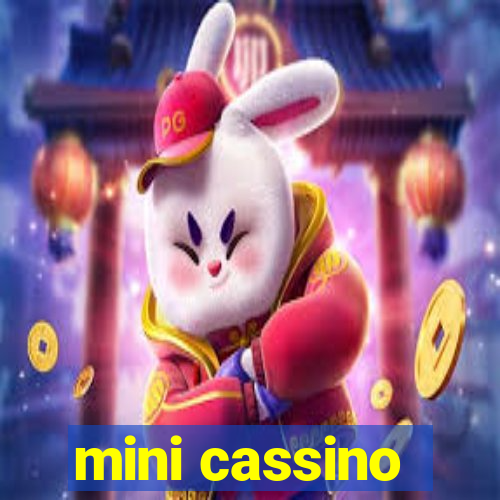 mini cassino