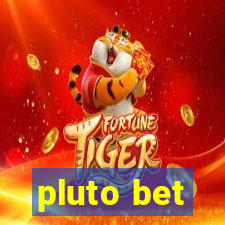 pluto bet