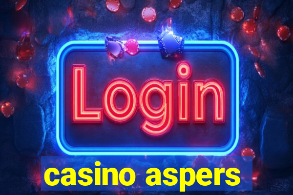 casino aspers