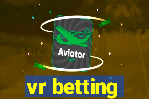 vr betting