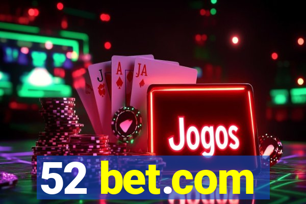 52 bet.com