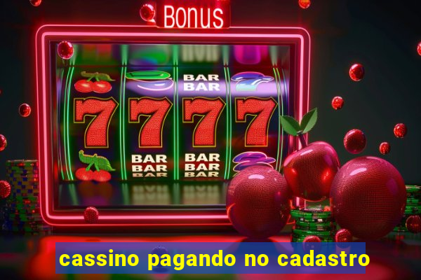 cassino pagando no cadastro