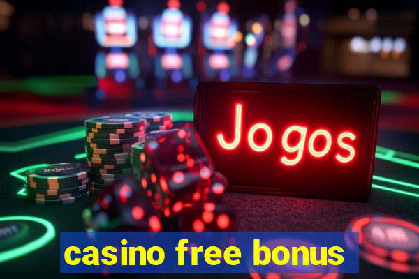 casino free bonus