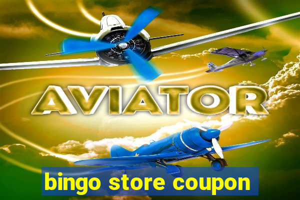 bingo store coupon