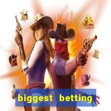 biggest betting sites in the world