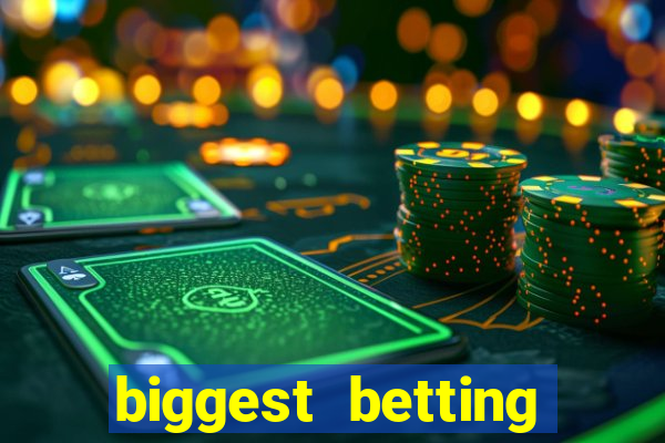 biggest betting sites in the world