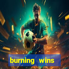 burning wins classic 5 lines