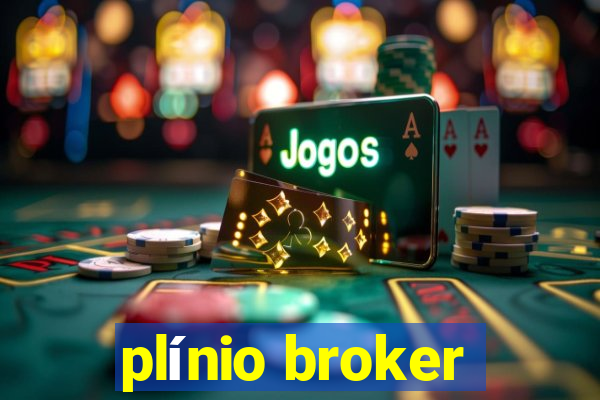 plínio broker