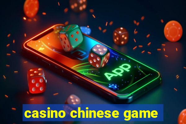 casino chinese game