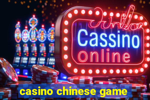 casino chinese game