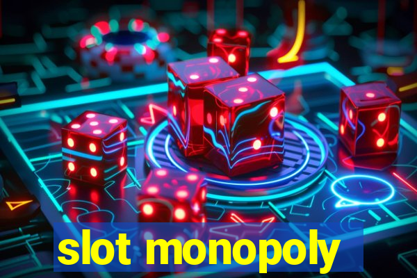 slot monopoly