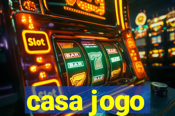 casa jogo