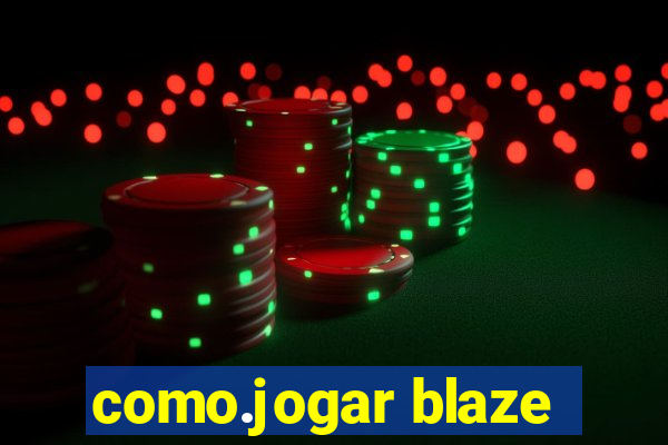 como.jogar blaze