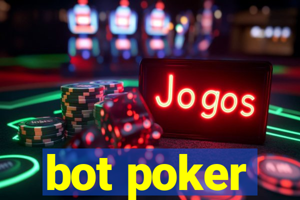 bot poker