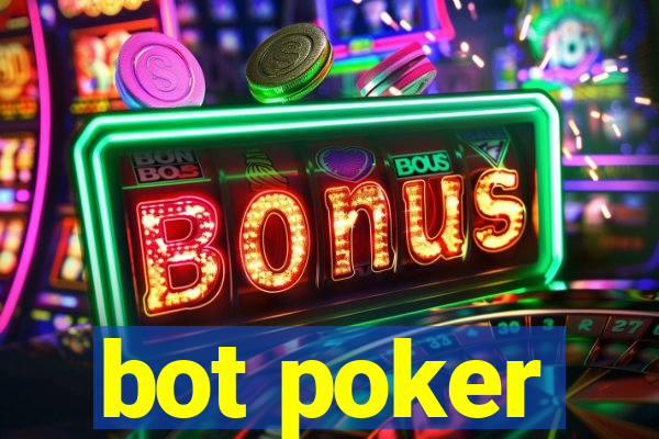 bot poker