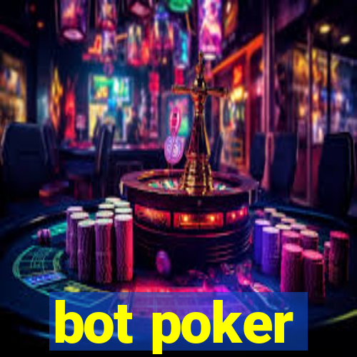 bot poker