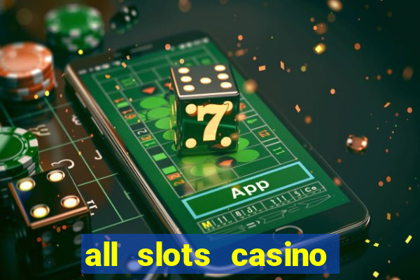 all slots casino $1 deposit