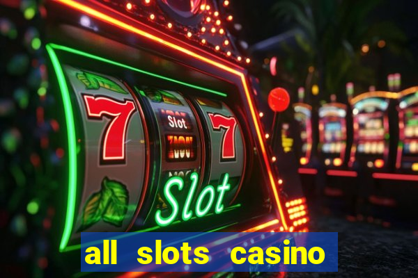 all slots casino $1 deposit