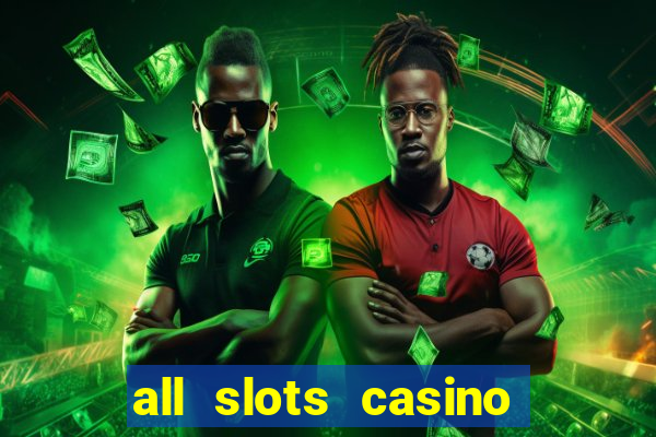 all slots casino $1 deposit