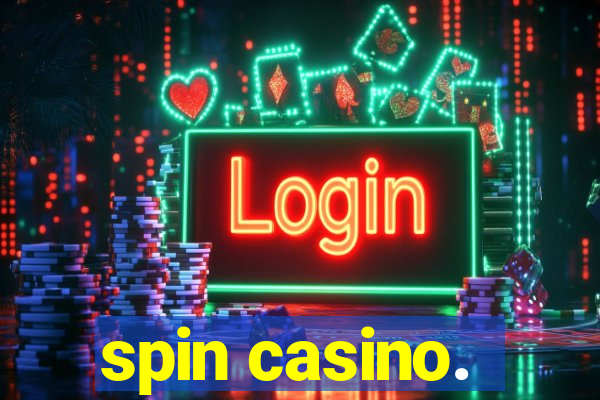 spin casino.