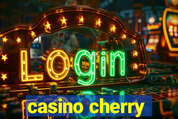 casino cherry