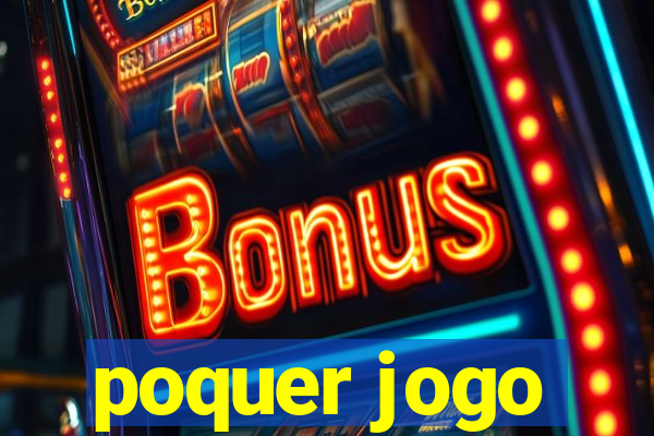 poquer jogo