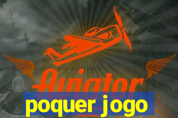 poquer jogo